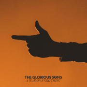 Review: The Glorious Sons - A War On Everything